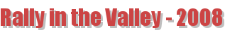 Rally in the Valley - 2008